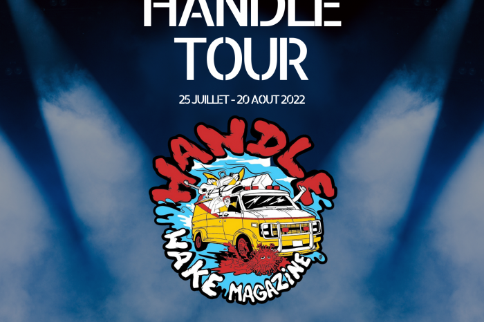 HANDLE TOUR 2022 : PREMIÈRES RÉVÉLATIONS !!!!